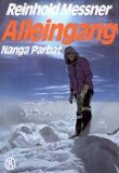 R. Messner: Alleingang Nanga Parbat, Mnchen 1979