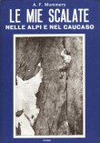 Mummeryho knihy dodnes vychz v ad jazyk, mj. panltin (viz obr. vlevo nahoe) i italtin. Toto je italsk vydn jeho nejznmj knihy My Climbs in the Alps and Caucasus z r. 2001