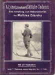 Zdarsky Mathias: Alpine Lilienfelder Skifahr-Technik; nejznámější Žďárského dílo