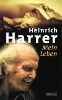 OSOBNOST: 7. 1. 2006 zemel ve Fiesachu Heinrich Harrer