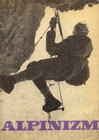 Alpinizm, vznamn polsk uebnice o 250 stranch a rozmrech 20  14,5 cm, kter tsn pedchzela prvnmu vydn esk modern uebnice; Zklad horolezectv